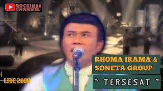 Download lagu Rhoma Irama & Soneta Group - TERSESAT (live 2004) #rhomairama #soneta  mp3
