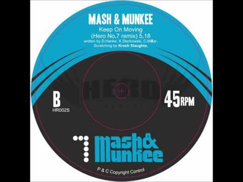 Mash & Munkee - Keep On Moving (Hero No.7 Remix)