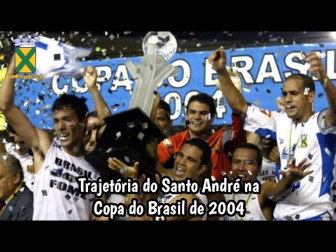Santo André's journey in the 2004 Copa do Brasil.