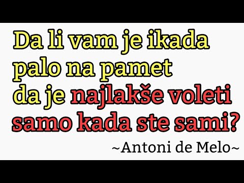 LJUBAV JE NEIZRECIVA - Antoni de Melo / Lični razvoj