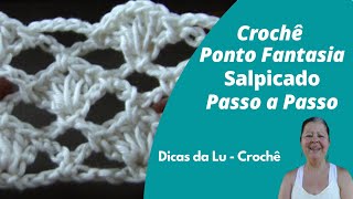 Crochê Ponto Fantasia Salpicado [Passo a Passo] Dicas da Lu