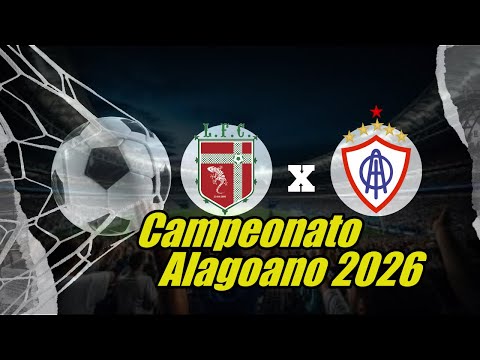 AO VIVO |  LAGARTO  X  ITABAIANA  | CAMPEONATO ALAGOANO 2026  | NARRAÇÃO