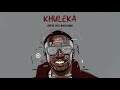 SUPTA - Khuleka (feat. Basetsana)