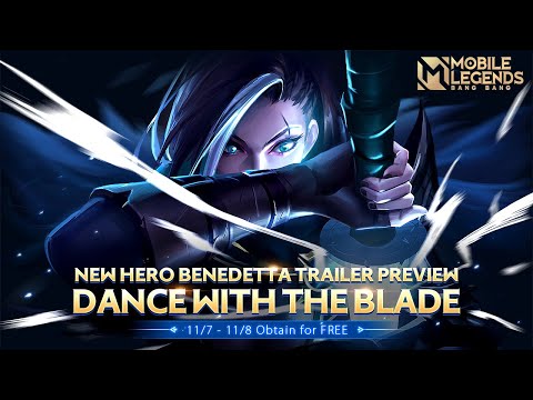Claim New Hero Benedetta For Free  | 11/7-11/8 | Benedetta Trailer | Mobile Legends: Bang Bang!