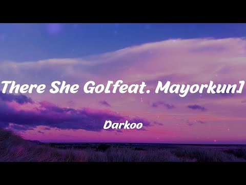 Darkoo - There She Go[feat. Mayorkun] (Lyrics)