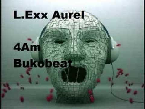 L.Exx Aurel - 4am bukobeat