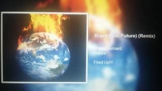 Draco (feat. Future) (Remix)