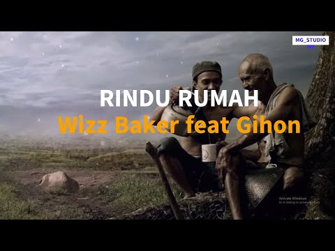 WIZZ BAKER feat. @GIHON MAREL LOIMALITNA - RINDU RUMAH | (lirik lagu) / lyric