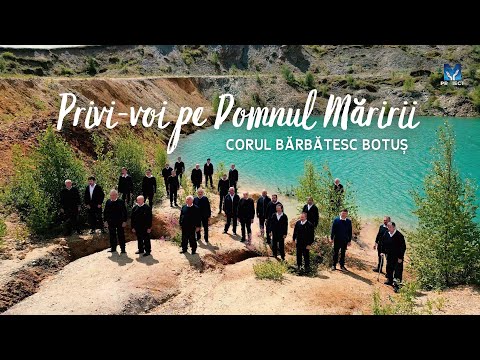 Privi-voi pe Domnul Măririi - Cor Bărbătesc Botuș 4K | Muzica ProiectM