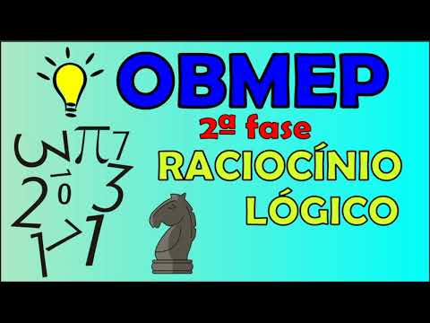OBMEP 2ª FASE - RACIOCÍNIO LÓGICO