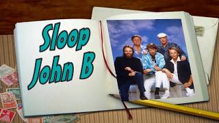 SLOOP JOHN B--THE BEACH BOYS (NEW ENHANCED VERSION) 720p