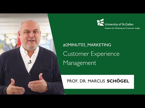 Customer Experience Management - #2minutes_marketing mit Prof. Marcus Schögel