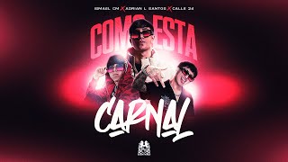 Ismael Cm x Adrian L Santos x Calle 24 - Como Esta Carnal [Lyric Video]