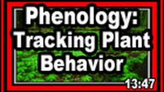 Phenology: Tracking Plant Behavior - Wisconsin Garden Video Blog 591