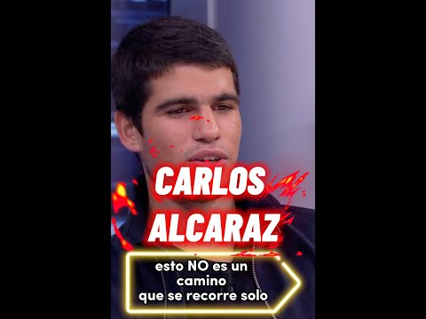 CARLOS ALCARAZ: “ESTE NO ES UN CAMINO QUE SE RECORRE SOLO” 🎾🎾🎾