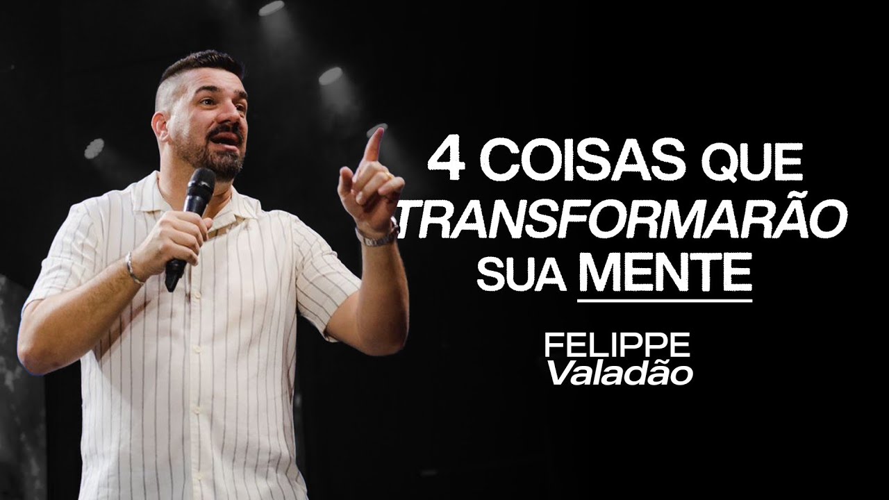 4 COISAS QUE TRANSFORMARÃO SUA MENTE