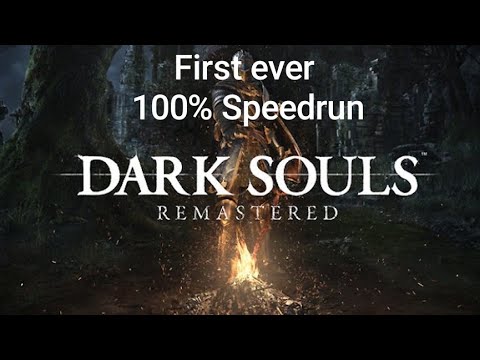 FIRST EVER 100% RUN | Dark Souls: Remastered
