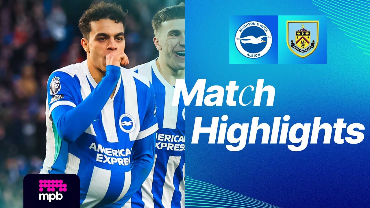 Brighton & Hove Albion vs Burnley Highlights