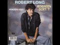 Robert Long - Iedereen doet 't - 1986.