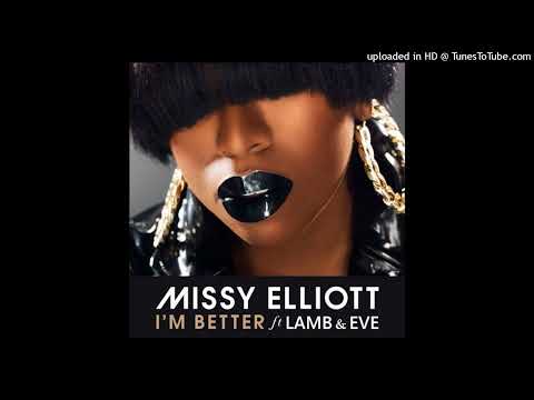 Missy Elliott feat. Lamb & Eve - I'm Better (Extra Girl Power Version by CHTRMX)