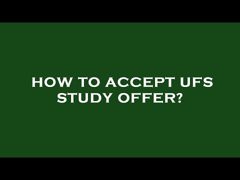 How to accept ufs study offer?