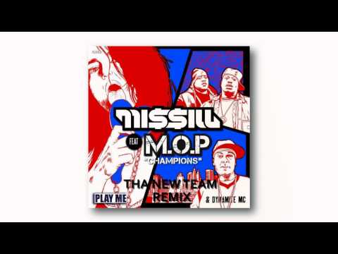 Missill & M.O.P. - Champions (Tha New Team Remix)