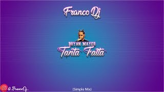 Tanta Falta Remix X Bryant Myers X Franco Dj