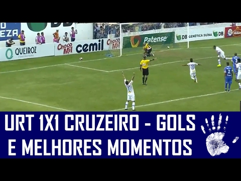 URT 1X1 CRUZEIRO - GOLS E MELHORES MOMENTOS