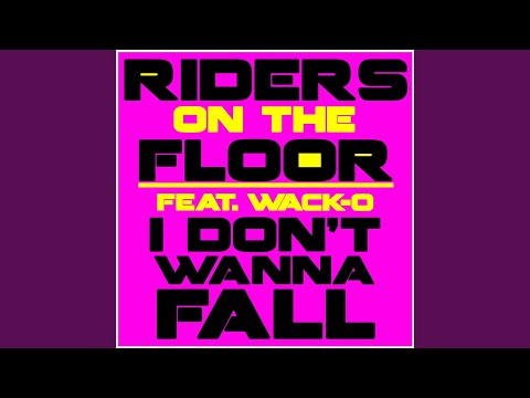 I Don't Wanna Fall (Original Mix)