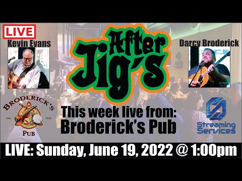 After Jigs "Live From Broderick's Pub"