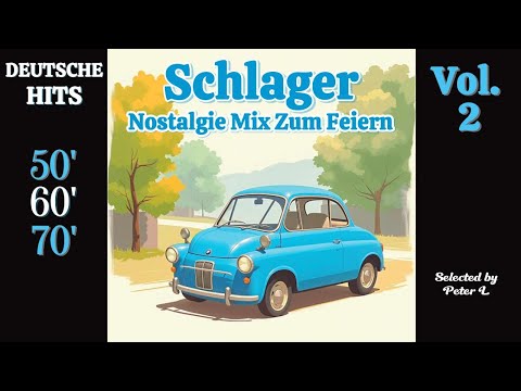 🎵 MUSIK Vol. 2  50s 60s 70s - SCHLAGER ZUM FEIERN 🎵💕 Deutsche OLDIES - NOSTALGIE HITS | SCHLAGERMIX