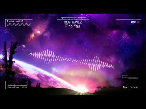 Heatwavez - Find You [HQ Free]