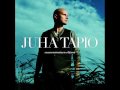 Juha Tapio - Suurenmoinen Elämä