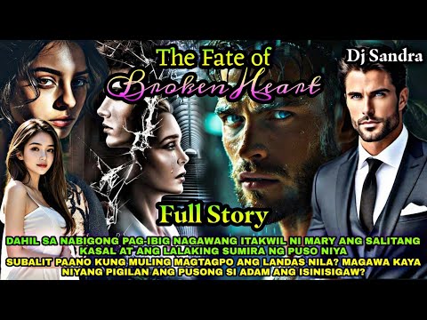FULL STORY | THE FATE OF BROKEN HEART | Dj Sandra #saimatv #Ashlontv