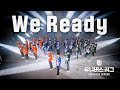 UNIVERSE LEAGUE TITLE SONG We Ready Performance Video