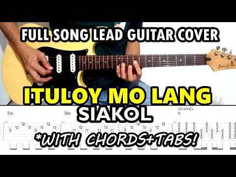Ituloy Mo Lang - Siakol | Full Song Lead Guitar Cover with Chords and Tabs (Slow Version)