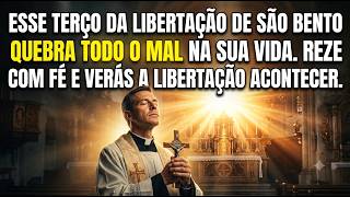 ESSE TERÇO DA LIBERTAÇÃO DE SÃO BENTO QUEBRARÁ TODO MAL NA SUA VIDA | LINALUZOFICIAL