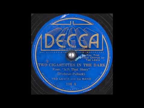 Ted Lewis & his band - Two Cigarettes in the Dark (1934)