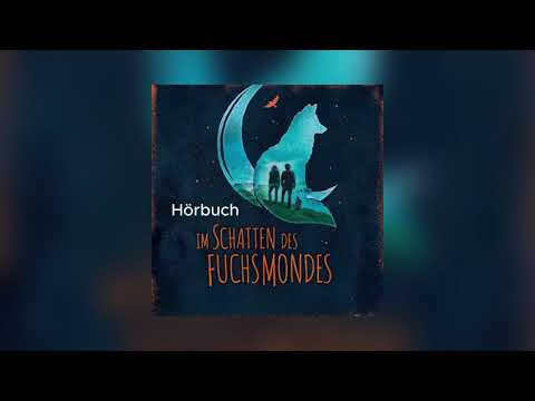 Im Schatten des Fuchsmondes | Mystisches Fantasy-Hörbuch über Magie, Geheimnisse und Schicksal