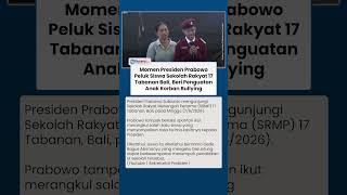 Curhat Kerap Dibully saat SD di Hadapan Prabowo, Presiden Spontan Beri Penguatan pada Korban