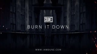 Dune - Burn it Down