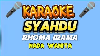 Download lagu RHOMA IRAMA -- SYAHDU -- Karaoke Nada Wanita mp3