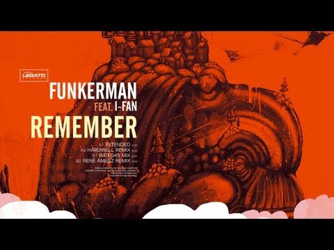 Funkerman ft I-Fan - Remember (Hardwell Remix)