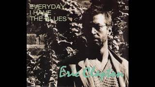 Eric Clapton - Every Day I Have The Blues (CD1) - Bootleg Album, 1995