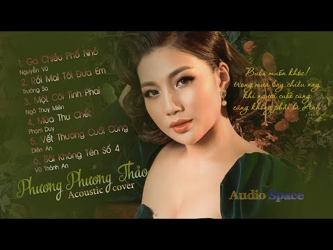 Phương Phương Thảo ☘ Tuyển Tập Acoustic Nhẹ Nhàng Sâu Lắng | Album Khúc Tình Xưa