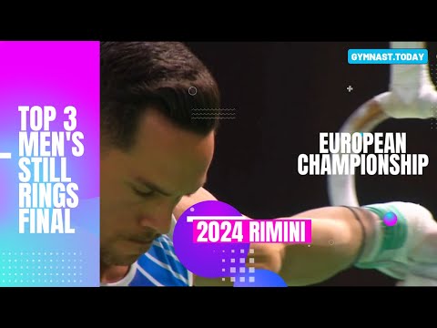 Top 3 in Men's Rings Final - 2024 Rimini European Gymnastics Championship