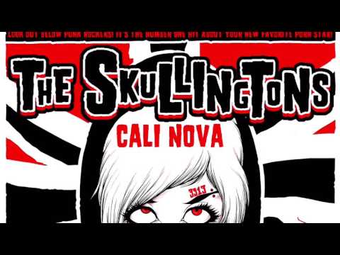 THE SKULLINGTONS - CALI NOVA