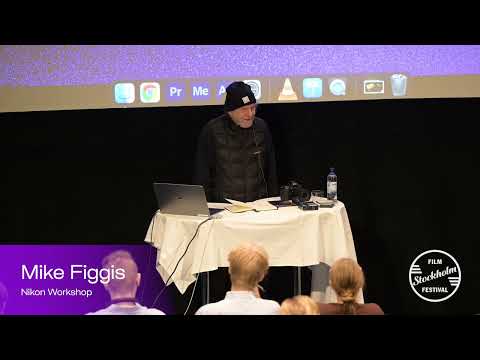 Mike Figgis | Nikon Workshop | Stockholm Industry Days 2024