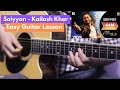 Saiyyan - Kailash Kher | Easy Guitar Lesson