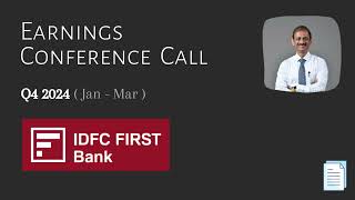 IDFC First Bank Ltd. (V. Vaidyanathan) | Q4 2024 | Earnings Conference Call